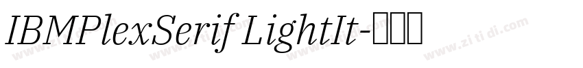 IBMPlexSerif LightIt字体转换